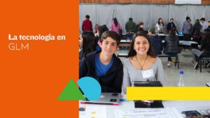 La tecnología en el GLM